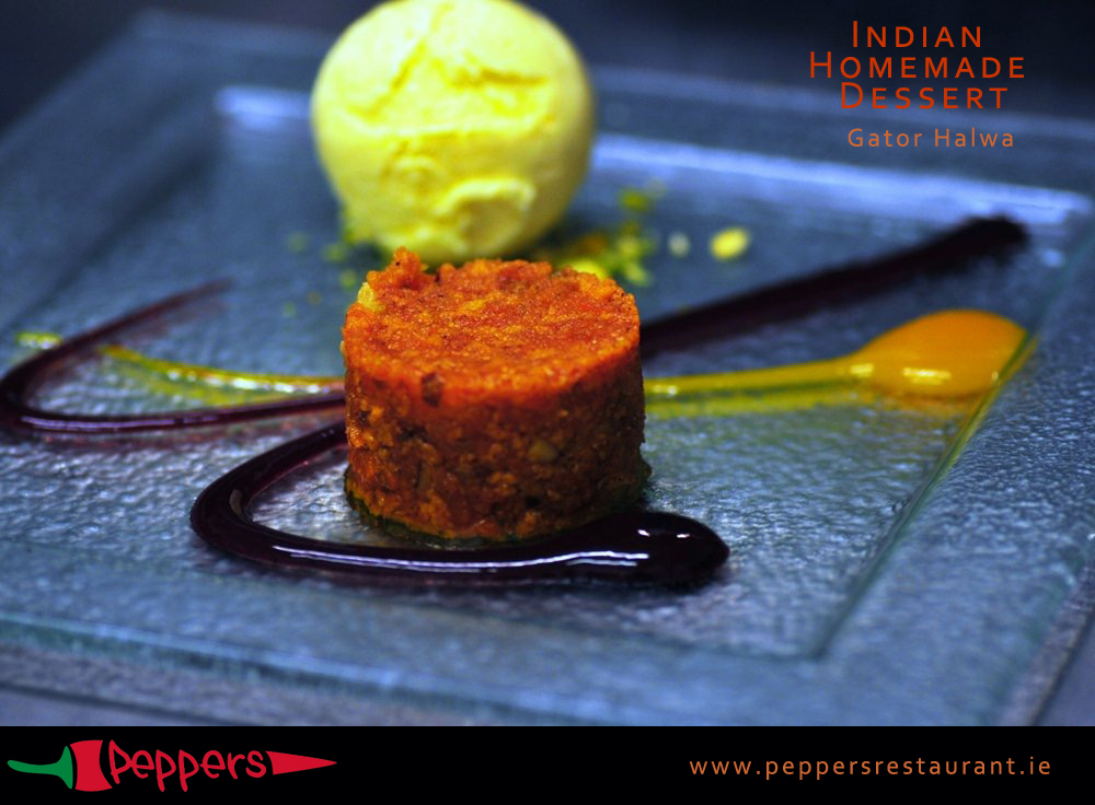 Peppers Restaurant-Try our delicious Indian Homemade Dessert- Gator Halwa.